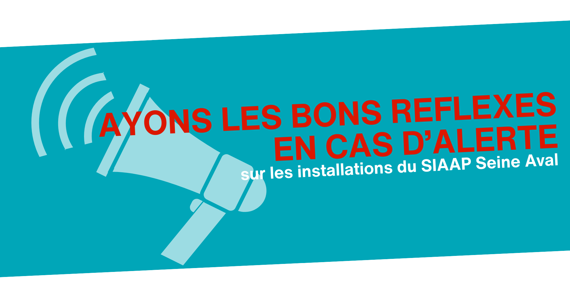 Ayons les bons réflexes en cas d'alerte sur un site industriel
